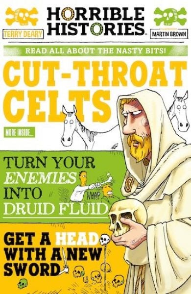Cover image for Horrible Histories: Cut-Throat Celts, isbn: 9780702312397