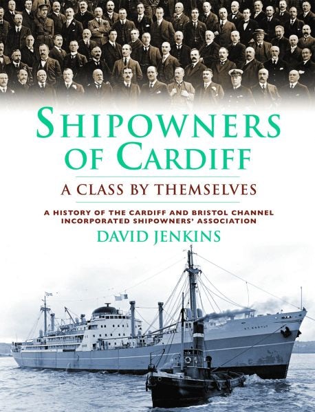 Cover image for Shipowners of Cardiff - A Class by Themselves, isbn: 9780708326473