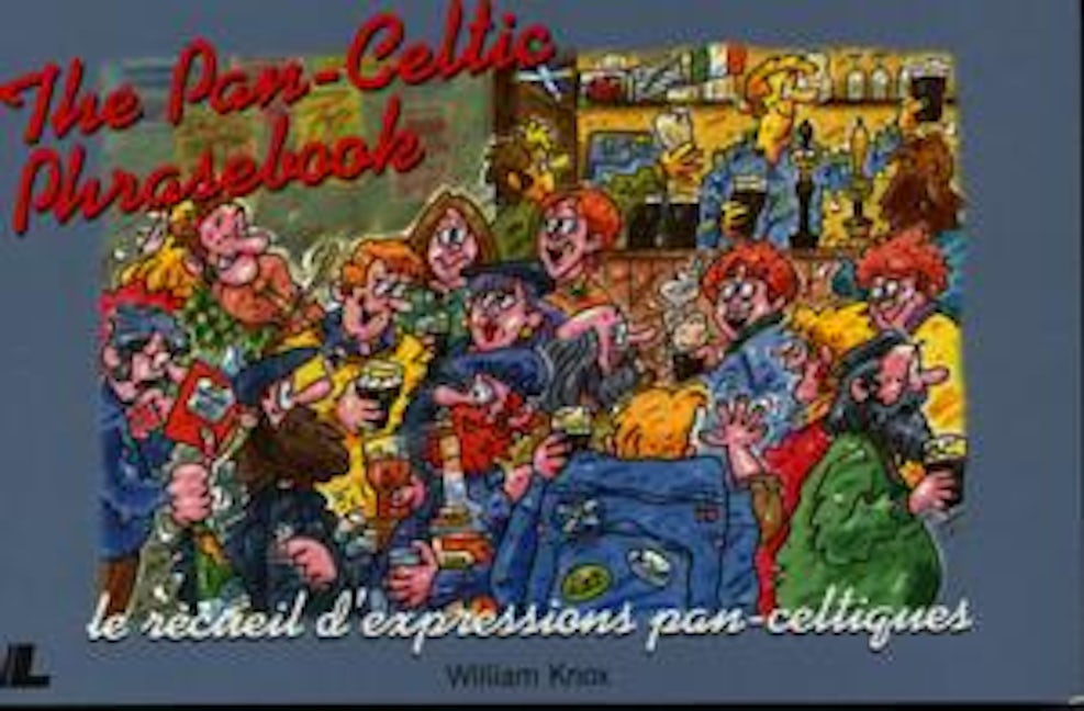 Cover image for The Pan-Celtic Phrasebook, isbn: 9780862434410