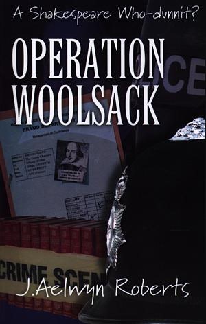 Cover image for Operation Woolsack - A Shakespeare Who-Dunnit?, isbn: 9780953949410