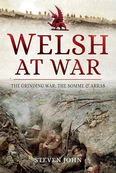 Cover image for Welsh at War: The Grinding War - The Somme and Arras, isbn: 9781399023764