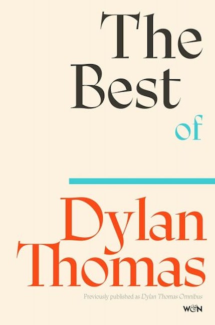 Cover image for The Best of Dylan Thomas, isbn: 9781399637855