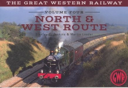 Cover image for Great Western Railway,the North & West Route Vol 4, isbn: 9781445641294