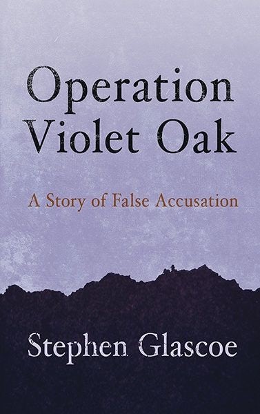 Cover image for Operation Violet Oak - A Story of False Accusation, isbn: 9781781725795