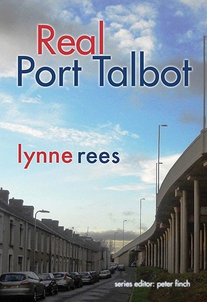 Cover image for Real Port Talbot, isbn: 9781781726525