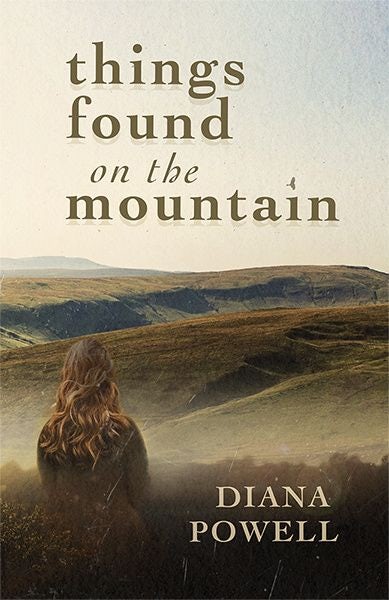 Cover image for Things Found on the Mountain, isbn: 9781781727188