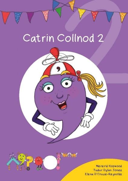 Cover image for Cyfres Cymeriadau Difyr: Glud y Geiriau - Catrin Collnod 2, isbn: 9781783903009