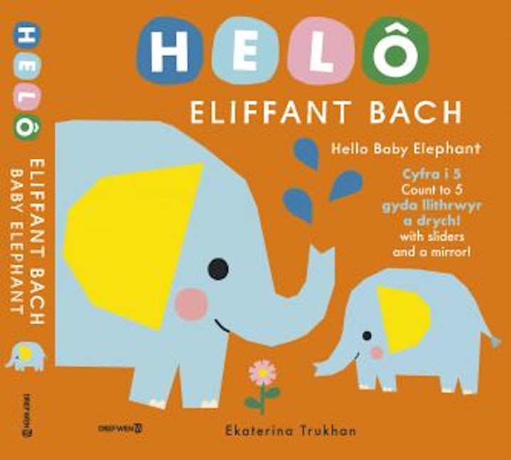 Cover image for Helô Eliffant Bach / Hello Baby Elephant, isbn: 9781784232603