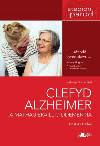 Cover image for Darllen yn Well: Clefyd Alzheimer a Mathau Eraill o Ddementia, isbn: 9781784618063