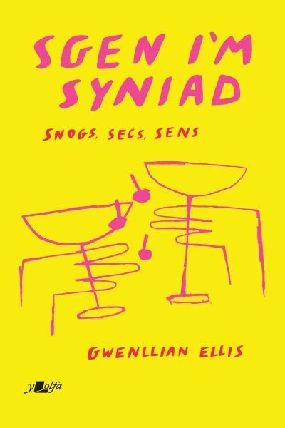 Cover image for Sgen I'm Syniad - Snogs, Secs, Sens, isbn: 9781800993280