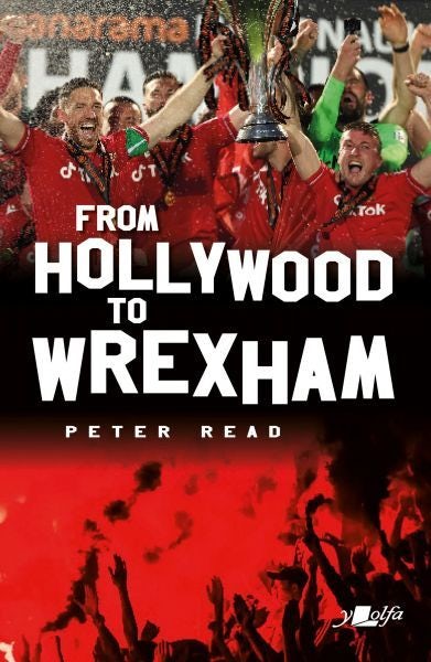 Cover image for From Hollywood to Wrexham, isbn: 9781800994935