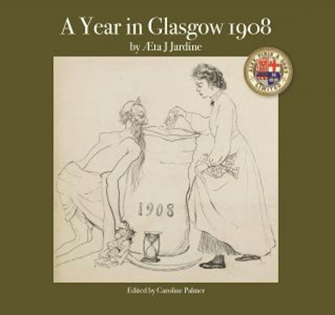 Cover image for A Year in Glasgow 1908, isbn: 9781800999039