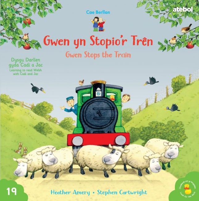 Cover image for Cyfres Cae Berllan: Gwen yn Stopio'r Trên / Gwen Stops the Train, isbn: 9781801066204