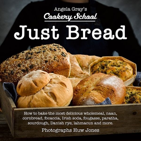 Cover image for Angela Gray's Cookery School: Just Bread, isbn: 9781802580839