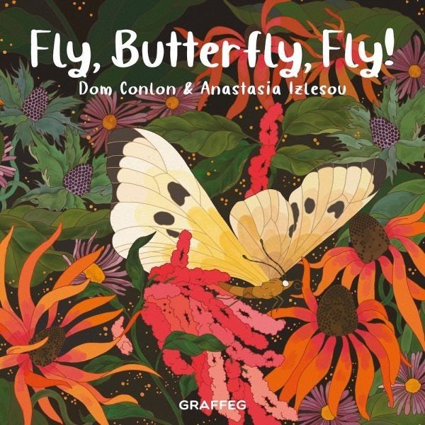 Cover image for Fly, Butterfly, Fly!, isbn: 9781802586121
