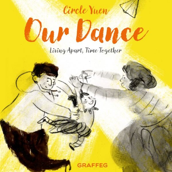 Cover image for Our Dance - Living apart, time together, isbn: 9781805950240