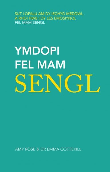 Cover image for Ymdopi Fel Mam Sengl, isbn: 9781805950448