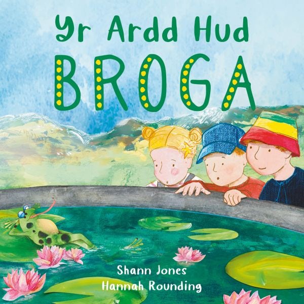 Cover image for Yr Ardd Hud: Broga, isbn: 9781805950820