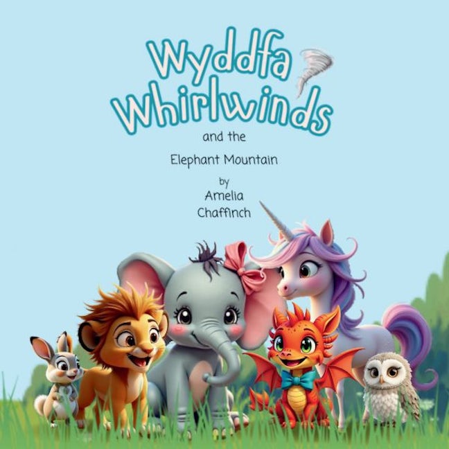 Cover image for Wyddfa Whirlwinds and the Elephant Mountain, isbn: 9781807385033