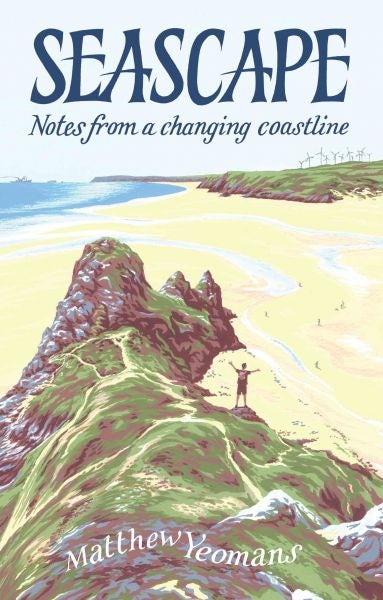 Cover image for Seascape - Notes from a Changing Coastline, isbn: 9781837600304
