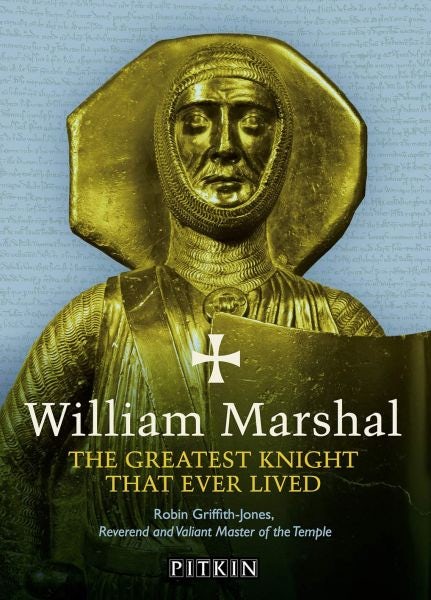Cover image for William Marshal - The Greatest Knight That Ever Lived, isbn: 9781841658674