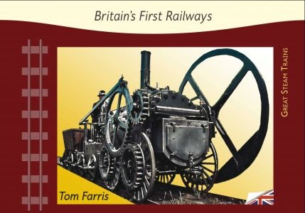 Cover image for Great Steam Trains: 1. Britain's First Railways, isbn: 9781842855546