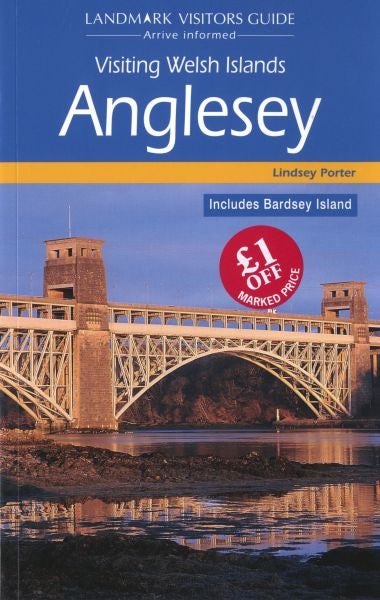 Cover image for Landmark Visitors Guide: Visiting Welsh Islands - Anglesey, isbn: 9781843065036