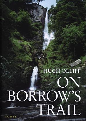 Cover image for On Borrow's Trail - Wild Wales Then and Now, isbn: 9781843230779
