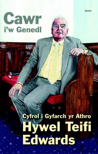 Cover image for Cawr i'w Genedl Cyfrol i Gyfarch yr Athro Hywel Teifi Edwards, isbn: 9781843239369