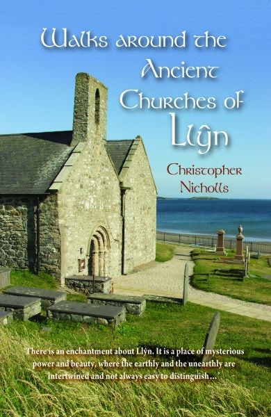 Cover image for Walks Around the Ancient Churches of Llŷn, isbn: 9781845242008