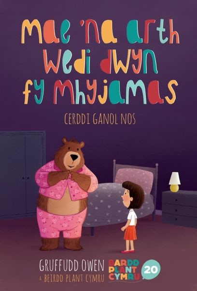 Cover image for Mae ’na arth wedi Dwyn fy Mhyjamas, isbn: 9781845243531