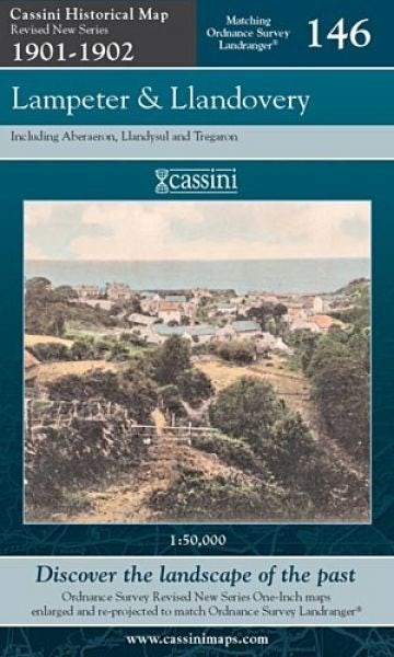 Cover image for Cassini Historical Map: Revised New Series 1901-1902 - Lampeter and Llandovery 146, isbn: 9781847363824