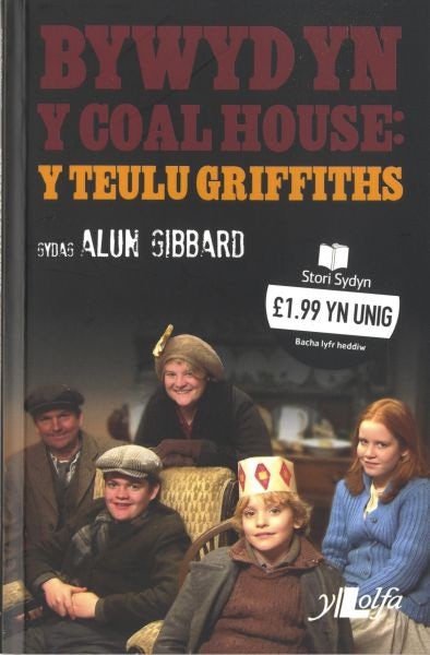 Cover image for Cyfres Stori Sydyn: Bywyd yn y Coal House Y Teulu Griffiths, isbn: 9781847711120
