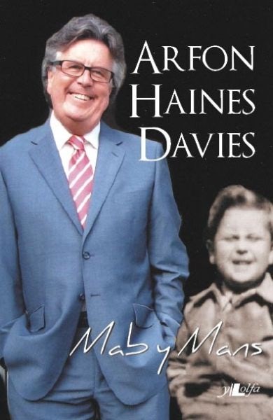 Cover image for Mab y Mans Hunangofiant Arfon Haines Davies, isbn: 9781847711878