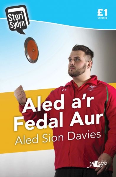 Cover image for Stori Sydyn: Aled a'r Fedal Aur, isbn: 9781847718389