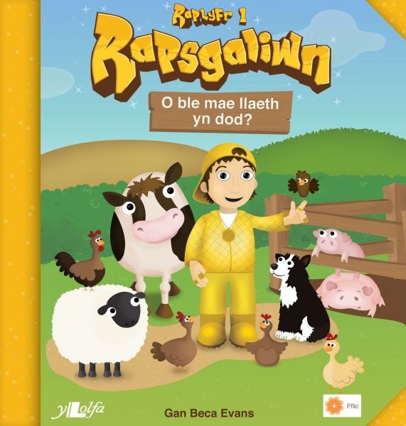 Cover image for Rapsgaliwn - O Ble Mae Llaeth yn Dod? Raplyfr 1, isbn: 9781847719188