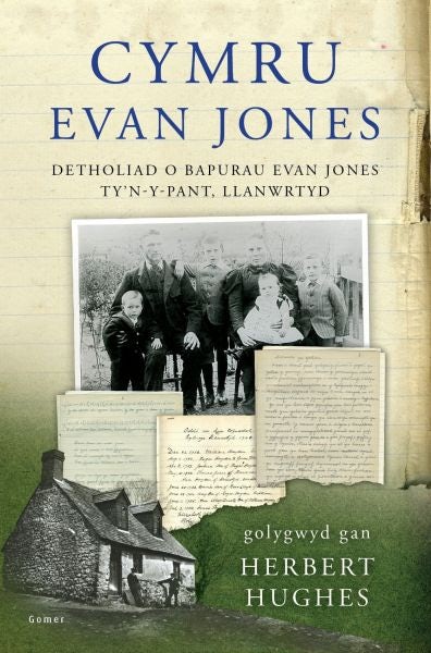 Cover image for Cymru Evan Jones Detholiad o Bapurau Evan Jones, Ty'n-y-Pant, Llanwrtyd, isbn: 9781848511514