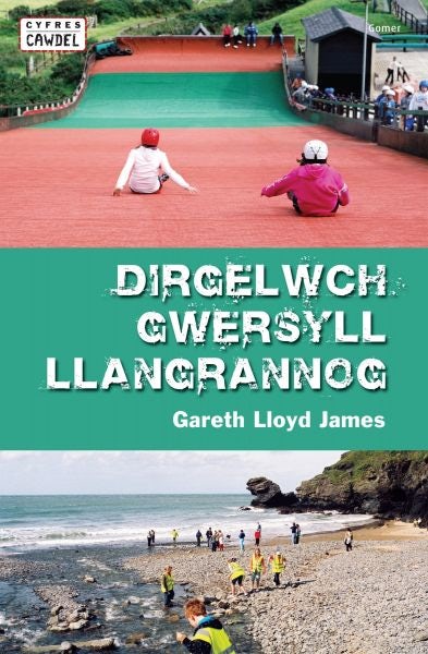Cover image for Cyfres Cawdel: Dirgelwch Gwersyll Llangrannog, isbn: 9781848512160