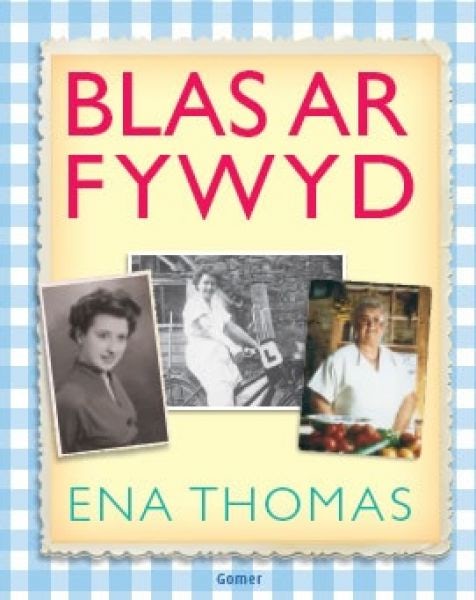 Cover image for Blas ar Fywyd Ena, isbn: 9781848514393