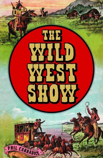 Cover image for The Wild West Show, isbn: 9781848516663