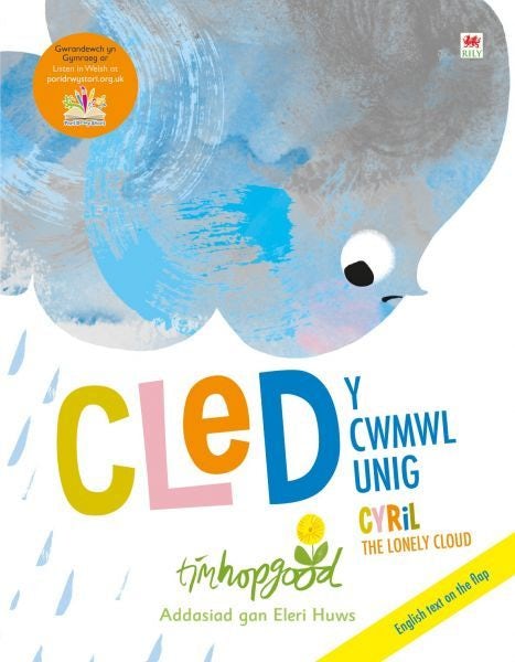Cover image for Cled y Cwmwl Unig / Cyril the Lonely Cloud, isbn: 9781849677769