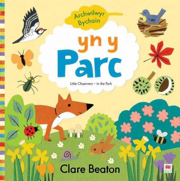 Cover image for Cyfres Archwilwyr Bychain: Yn y Parc, isbn: 9781849678391