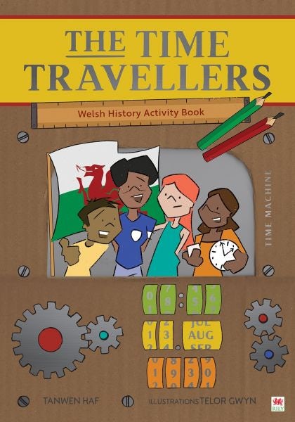 Cover image for The Time Travellers (Welsh History Activity Book), isbn: 9781849678940
