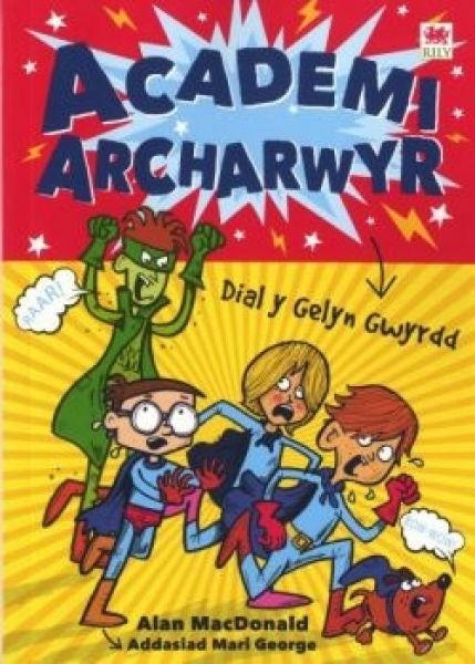 Cover image for Cyfres Academi Archarwyr: 1. Dial y Gelyn Gwyrdd, isbn: 9781849679770