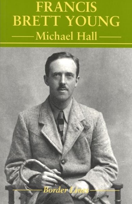 Cover image for Border Lines Series: Francis Brett Young, isbn: 9781854112095