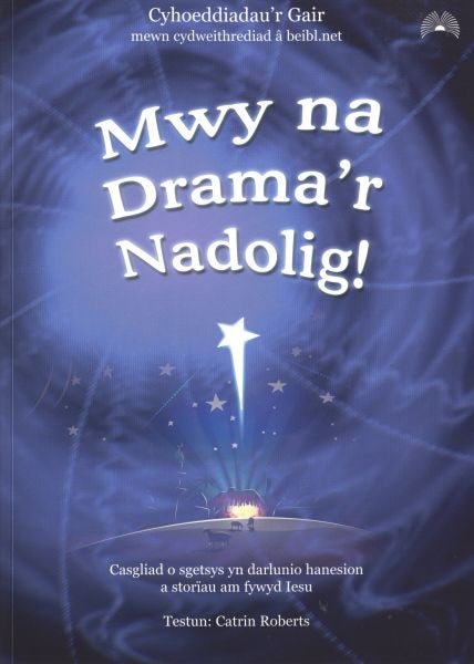 Cover image for Mwy Na Drama'r Nadolig!, isbn: 9781859946046