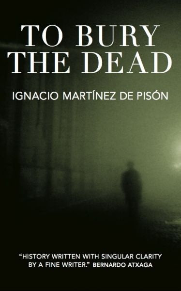 Cover image for To Bury the Dead, isbn: 9781905762415