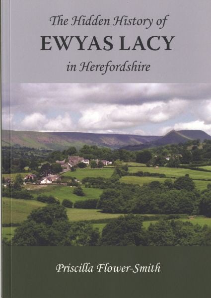 Cover image for Hidden History of Ewyas Lacy, The, isbn: 9781906663810