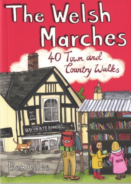Cover image for Welsh Marches, The: 40 Town and Country Walks, isbn: 9781907025181