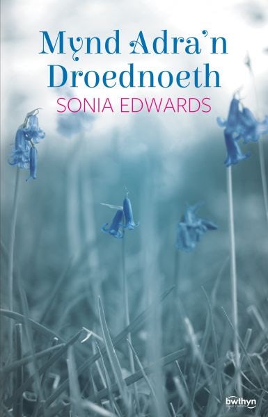 Cover image for Mynd Adra'n Droednoeth, isbn: 9781907424632